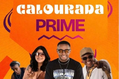 Calourada Prime promete agitar Feira de Santana